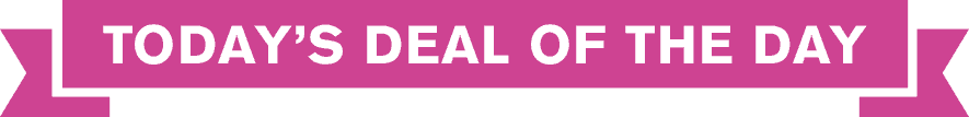 Today's Deal of the Day